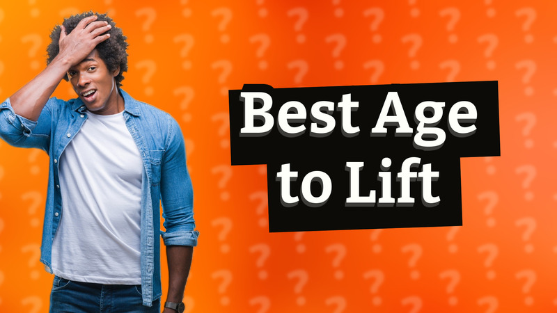 Best Age to Lift