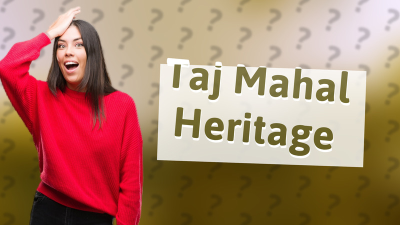 Taj Mahal Heritage