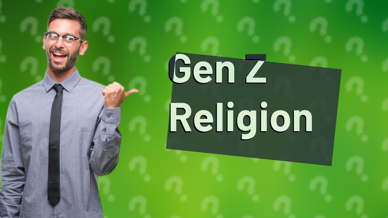 Gen Z Religion