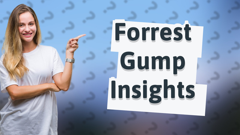 Forrest Gump Insights