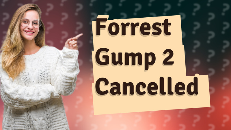 Forrest Gump 2 Cancelled
