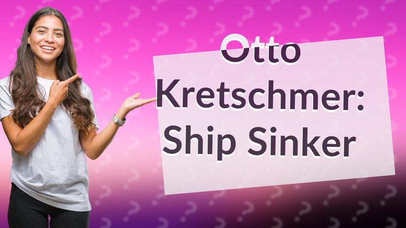 Otto Kretschmer: Ship Sinker