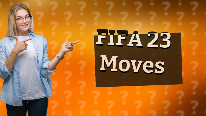 FIFA 23 Moves