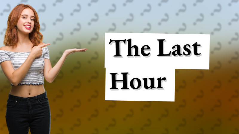 The Last Hour