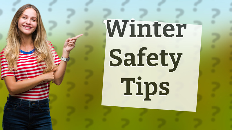 Winter Safety Tips