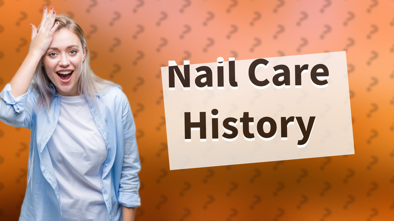 Nail Care History