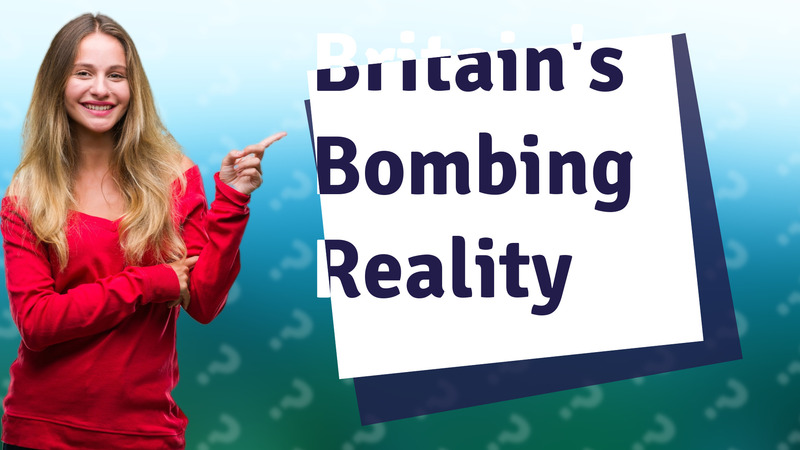 Britain's Bombing Reality