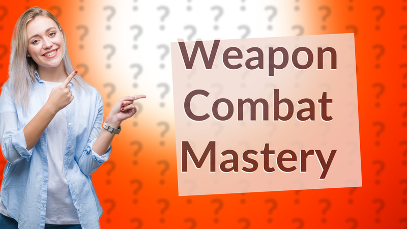 Weapon Combat Mastery