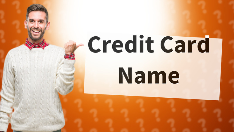 Credit Card Name