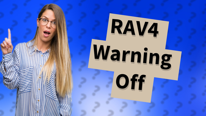 RAV4 Warning Off
