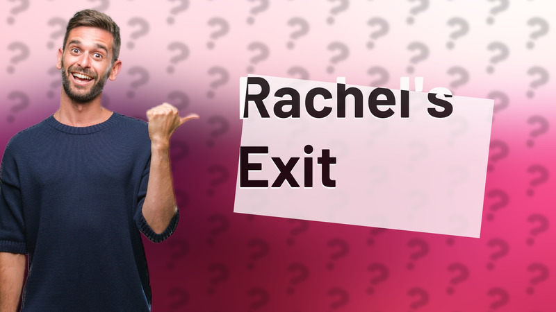 Rachel's Exit