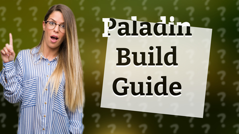 Paladin Build Guide