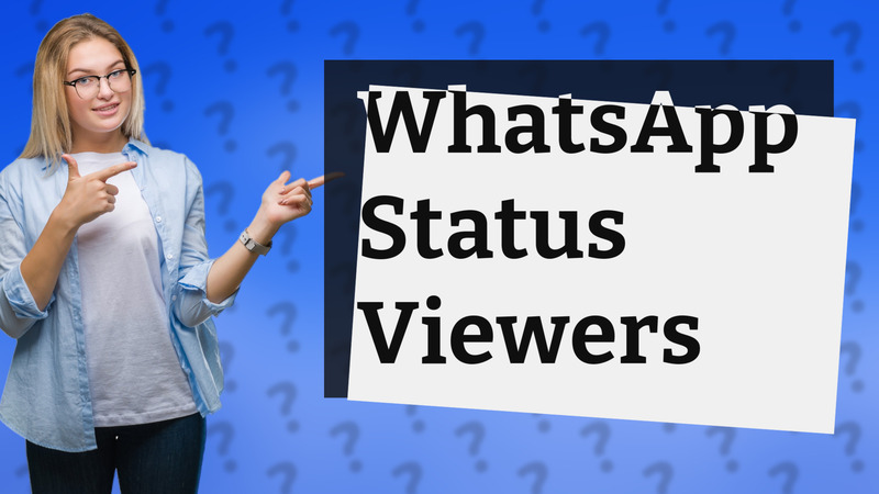 WhatsApp Status Viewers