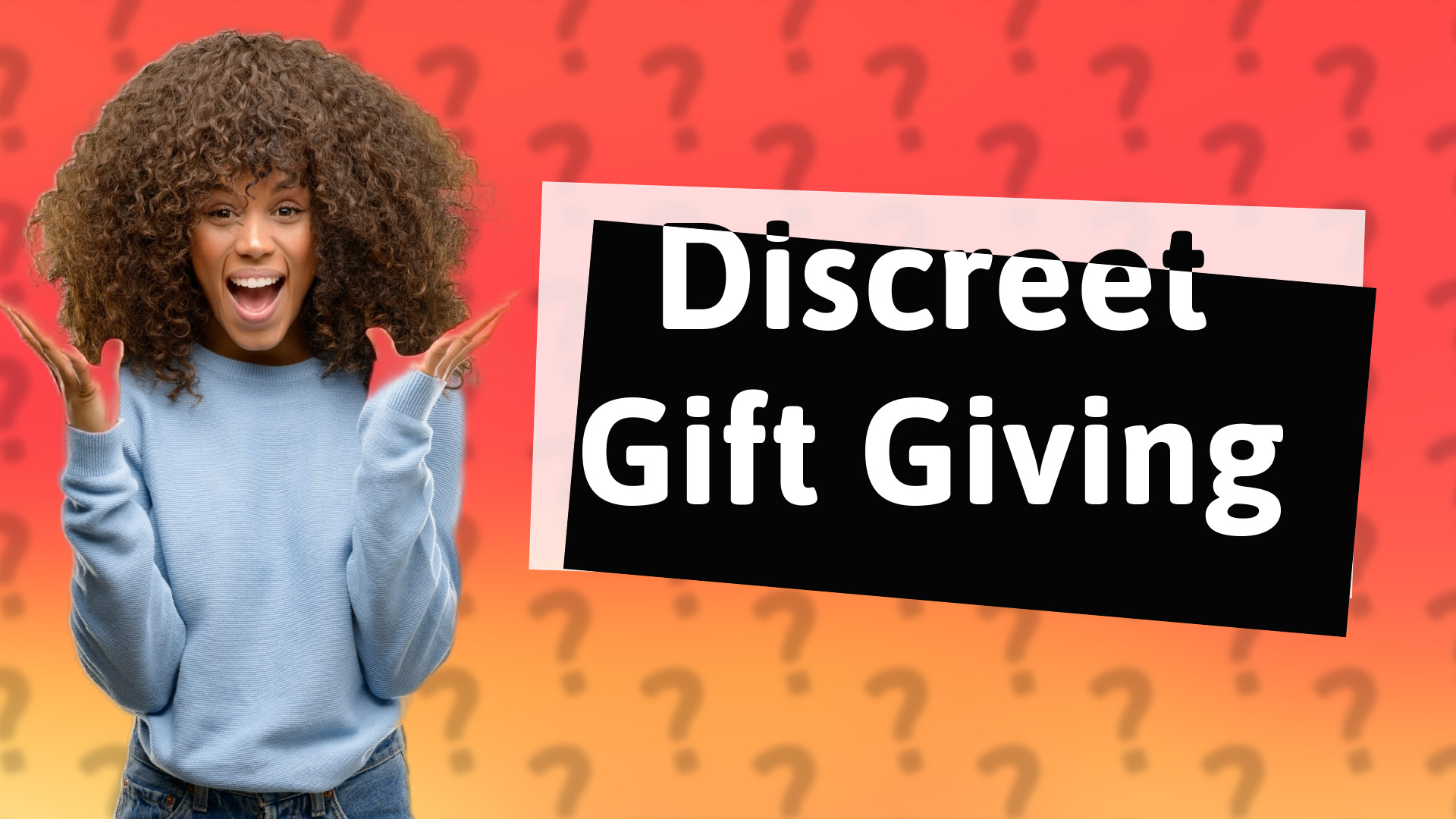 Discreet Gift Giving