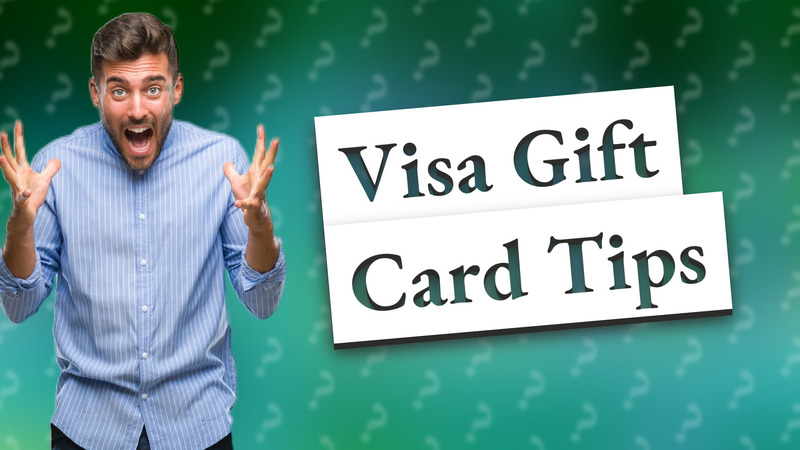 Visa Gift Card Tips