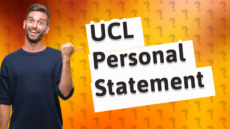 UCL Personal Statement