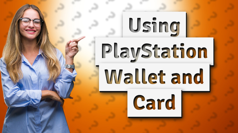 Using PlayStation Wallet and Card