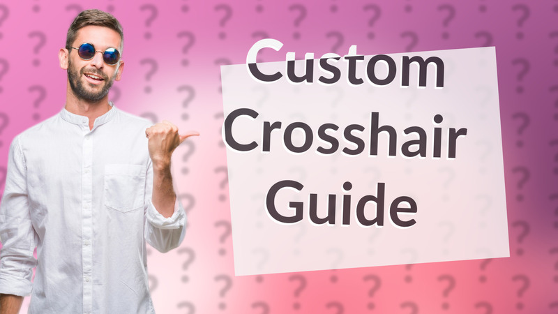 Custom Crosshair Guide