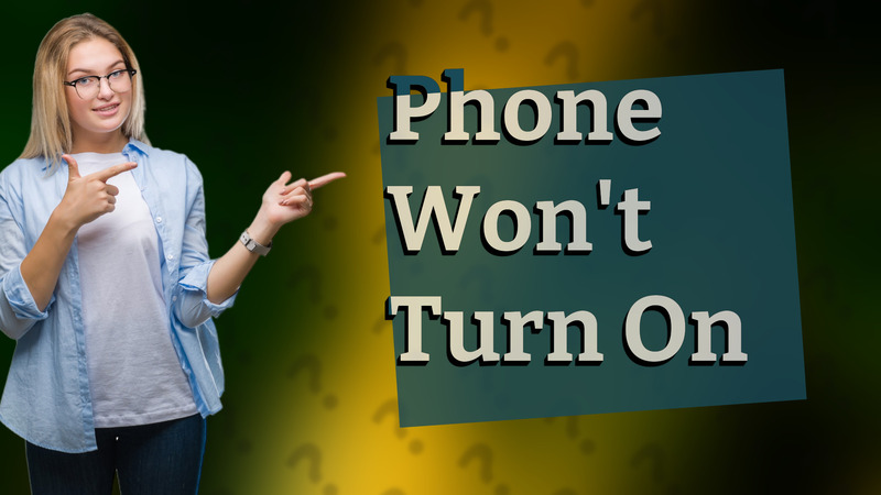 Phone Won't Turn On