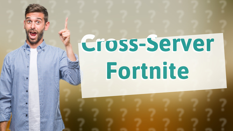 Cross-Server Fortnite