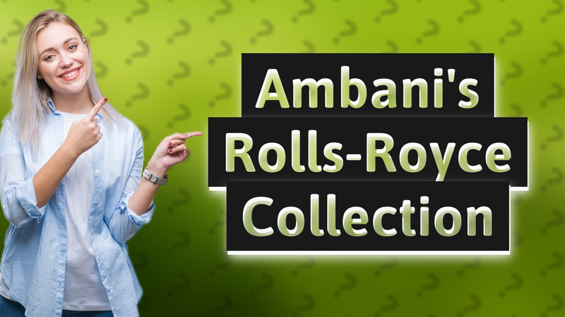 Ambani's Rolls-Royce Collection