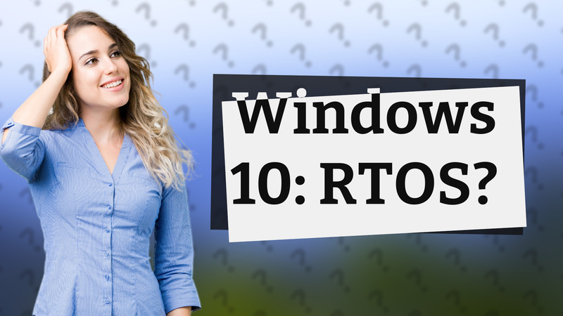 Windows 10: RTOS?