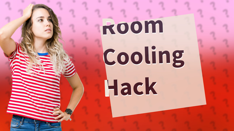 Room Cooling Hack