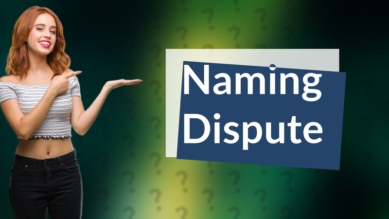 Naming Dispute