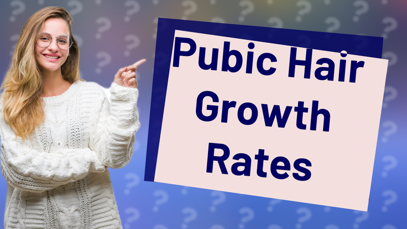Pubic Hair Growth Rates