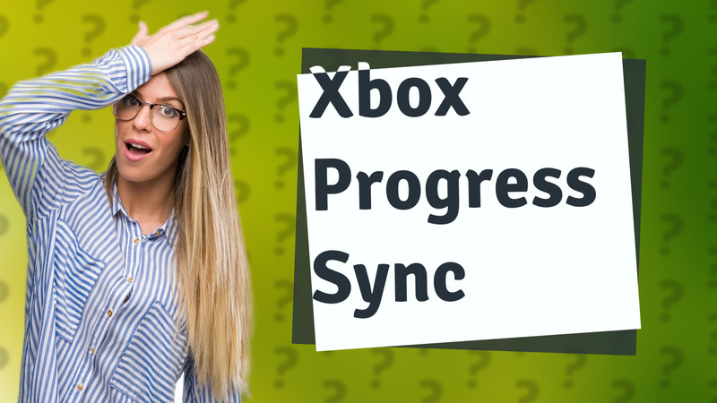 Xbox Progress Sync