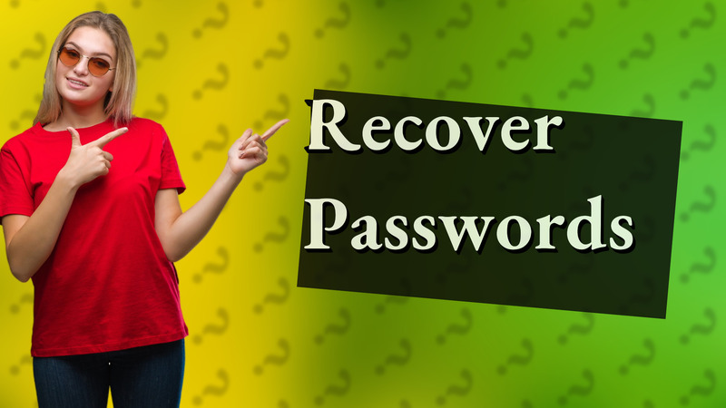 Recover Passwords