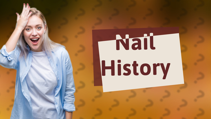 Nail History