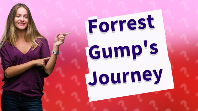 Forrest Gump's Journey