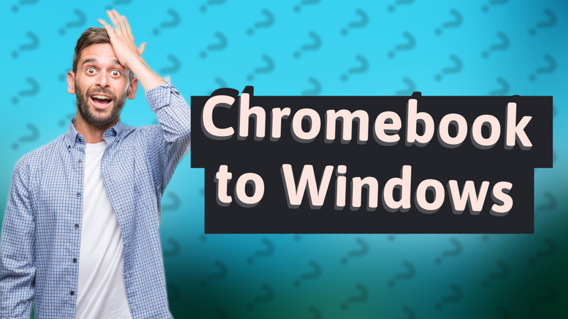 Chromebook to Windows