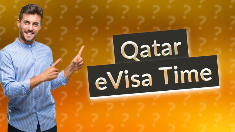 Qatar eVisa Time