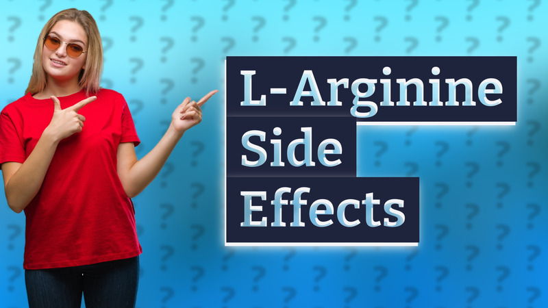 L-Arginine Side Effects