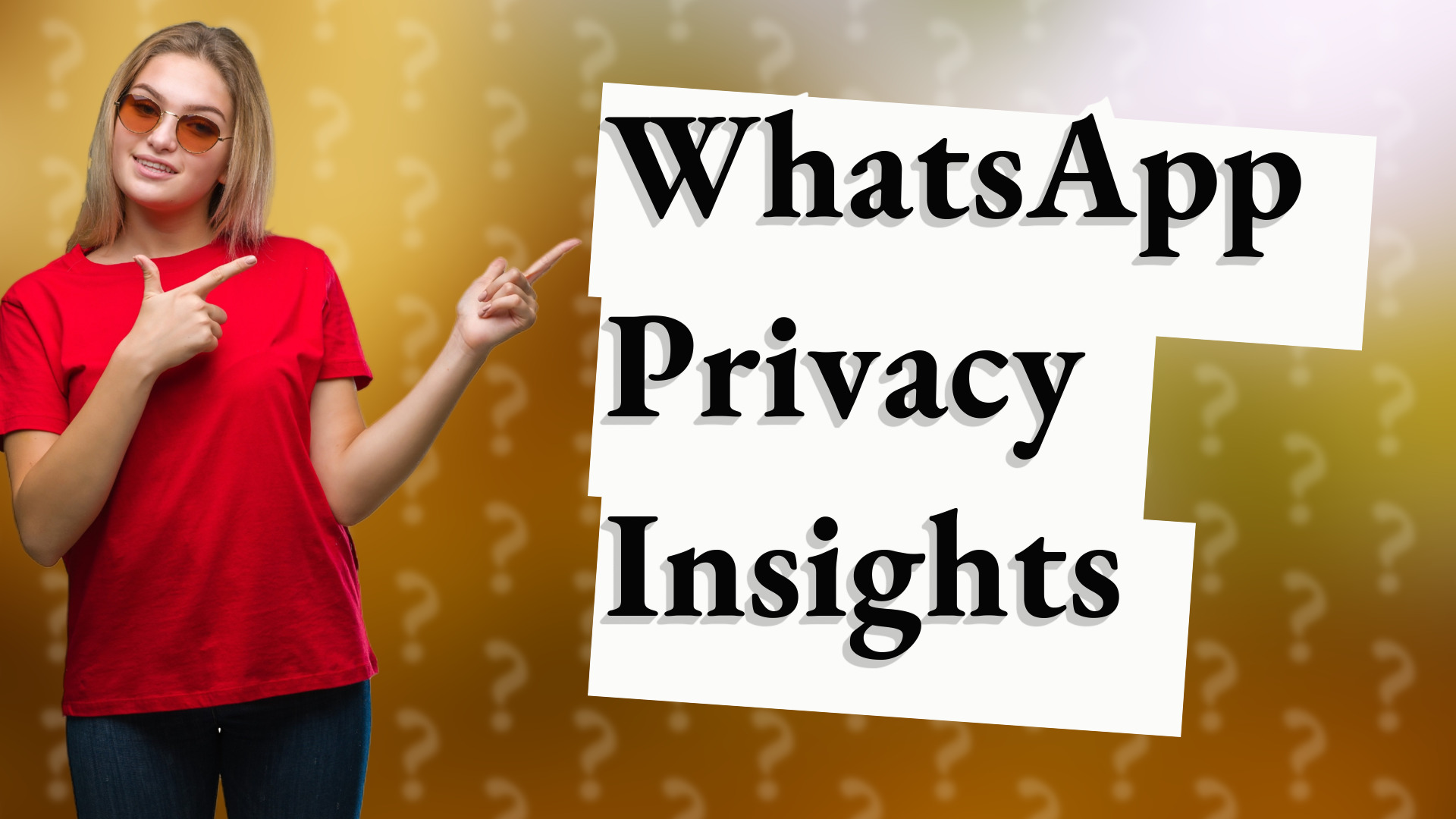 WhatsApp Privacy Insights