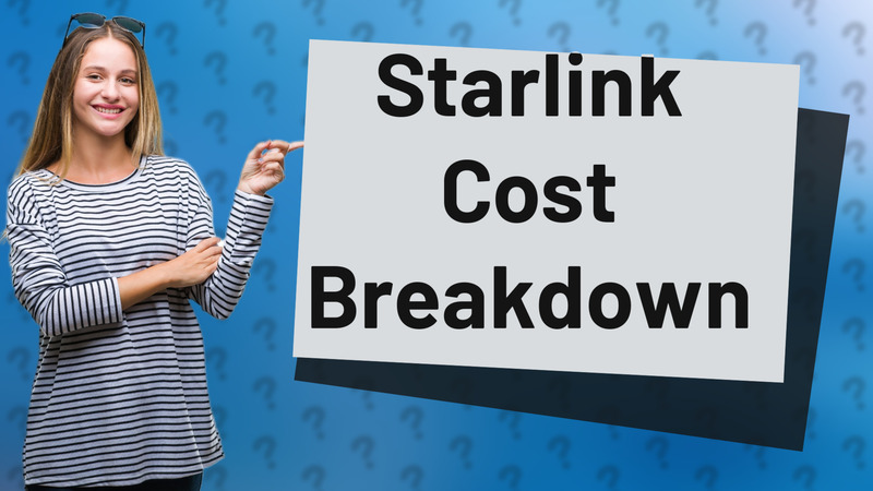 Starlink Cost Breakdown