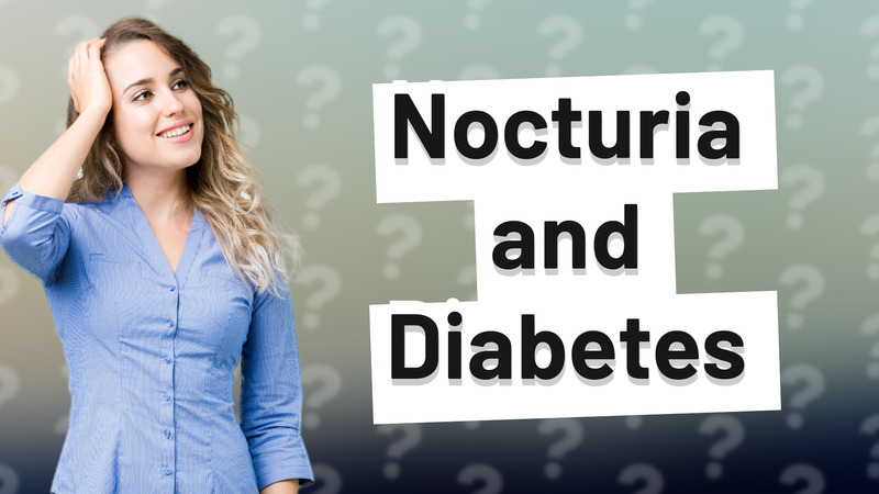 Nocturia and Diabetes