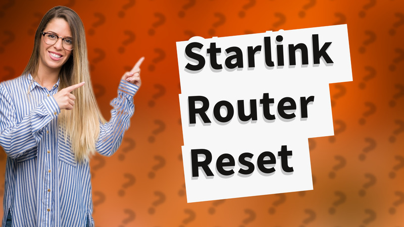Starlink Router Reset