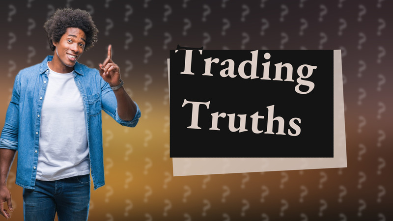 Trading Truths