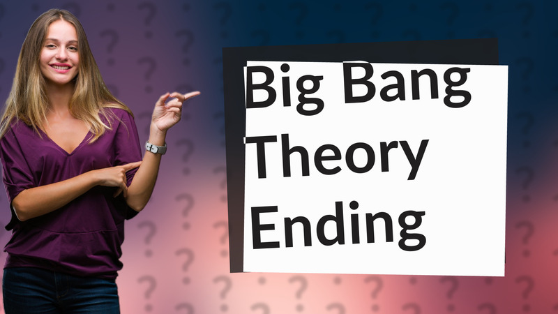 Big Bang Theory Ending