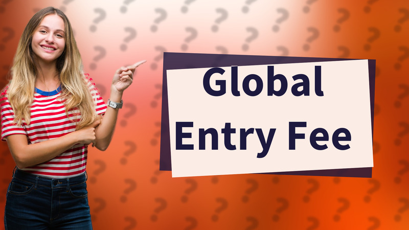 Global Entry Fee