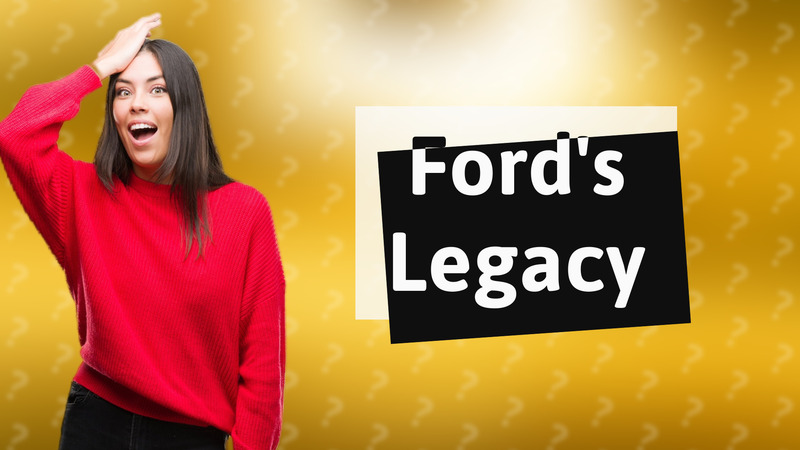 Ford's Legacy