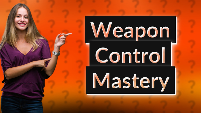 Weapon Control Mastery