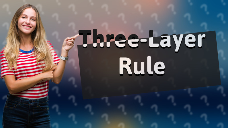 Three-Layer Rule