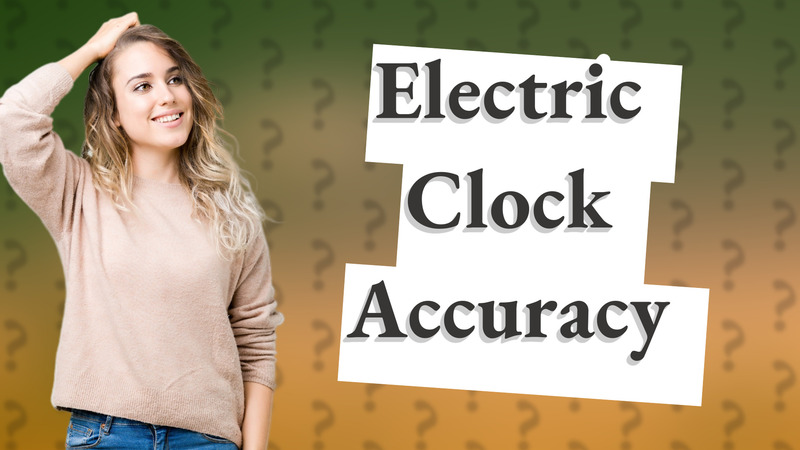 Electric Clock Accuracy