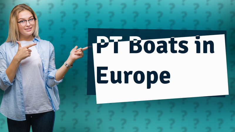 PT Boats in Europe