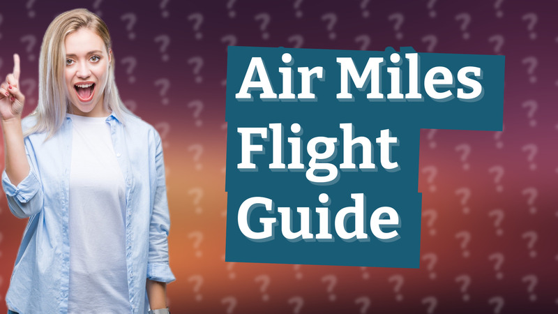 Air Miles Flight Guide