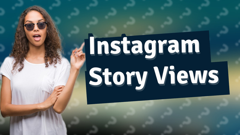 Instagram Story Views